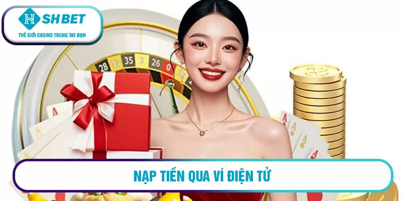 Nạp tiền qua Ví điện tử